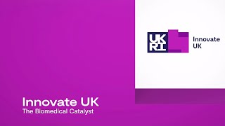 Innovate UK  The Biomedical Catalyst [upl. by Ulane80]