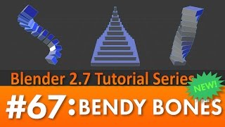 Blender 27 Tutorial 67 Bendy Bones New b3d [upl. by Norraa]