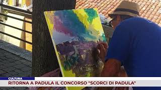 CULTURA RITORNA A PADULA IL CONCORSO NAZIONALE DI PITTURA quotSCORCI DI PADULAquot [upl. by Tse428]