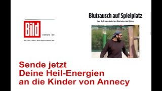 Jetzt Heilung an die Kinder von Annecy Frankreich senden [upl. by Murton294]