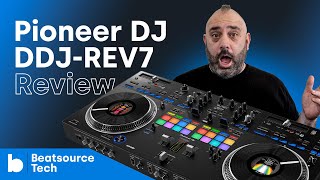 Pioneer DJ DDJREV7 Review  Beatsource Tech [upl. by Litch]