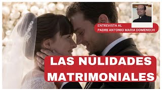 Las nulidades matrimoniales en la Iglesia Católica explicadas por un experto [upl. by Lance]