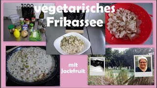 vegetarisches Frikassee aus Jackfruit wie Hühnerfrikassee [upl. by Rubenstein]