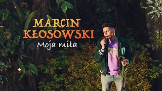 MARCIN KŁOSOWSKI  MOJA MIŁA Official Video [upl. by Nevada]