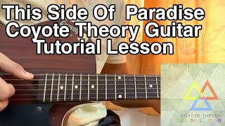 This Side Of Paradise  Coyote Theory  Guitar Tutorial Lesson Free TABS [upl. by Aehtna933]