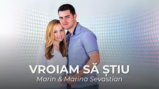 Vroiam să știu  ​Марин и Марина Севастиян Official Audio [upl. by Adilen]