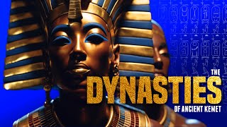 The Dynasties of Ancient Kemet [upl. by Enneiluj]