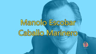 Manolo Escobar  Caballo marinero  Karaoke [upl. by Noraha]