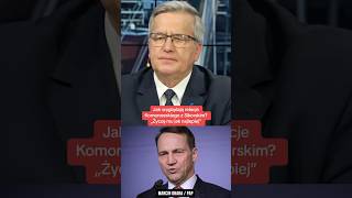 Bronisław Komorowski opowiada jak wyglądają jego relacja z Radosławem Sikorskim [upl. by Suolhcin]