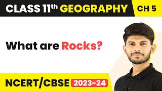 Rocks  Minerals And Rocks  Class 11 Geography [upl. by Ennayrb127]