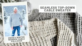 Winter Wonder Cable Sweater Crochet Pattern  TopDown Seamless Crochet Sweater unisex [upl. by Nivets]