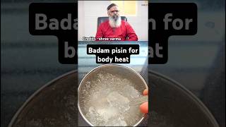 🔥🔥best remedy for Body Heat  How Badam Pisin Helps Regulate amp Control Body Heat [upl. by Ogren]