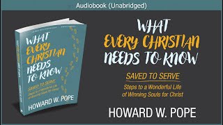 What Every Christian Needs to Know  Howard Pope  Christian Audiobook [upl. by Anicul758]