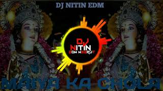 Maiya Ka Chola Hai Rangla  FULL BASS TRAP MIXX  DJ NITIN EDM  HARD SONG  DJ MAA TA [upl. by Ritchie333]