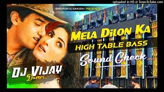 dj song mela dilon ka hath tabla dj remix hard bass saund cheke song hindi full bass n song download [upl. by Dnumde]