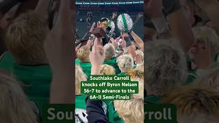 Southlake Carroll is Going to the 6AII SEMIFINALS 🐉 football [upl. by Brotherson602]