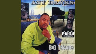 Outro  Big Thangs  Ant Banks [upl. by Ayidah]