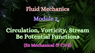 Fluid Mechanics  Module 2  Video 3  Circulation Vorticity Stream amp Potential Function S3 ME [upl. by Huebner]