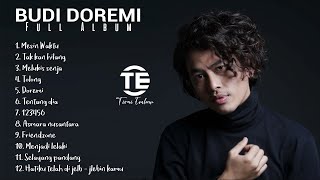 BUDI DOREMI  FULL ALBUM  Lagu Indonesia Terbaik 2023  Top Spotify Tiktok Joox Resso [upl. by Paloma151]