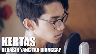 KERTAS  KEKASIH YANG TAK DIANGGAP Cover By Tereza [upl. by Hanschen564]