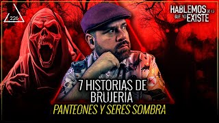 7 Historias de Brujería Panteón y Seres Sombra  EL NARRADOR EP 226 [upl. by Alliber]