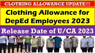 Release Date of UCA 2023 Clothing Allowance for DepEd Employees 2023 wildtvoreg [upl. by Leelahk]