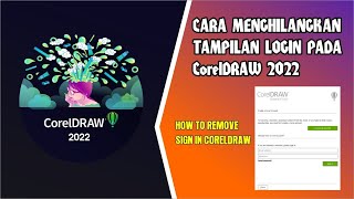 CARA MENGHILANGKAN TAMPILAN LOGIN DI COREL 2022 [upl. by Saticilef]