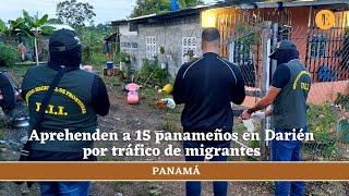 Aprehenden a 15 panameños en Darién por tráfico de migrantes [upl. by Amoihc]