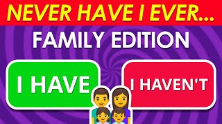 Never Have I Ever… Family Edition 👨‍👩‍👧‍👧✅❌ [upl. by Iderf100]