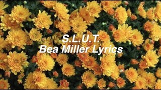 SLUT  Bea Miller Lyrics [upl. by Tsenrae]