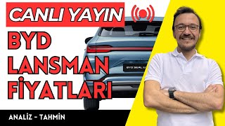 BYD Lansman Fiyatları  Analiz Tahmin [upl. by Eioj]