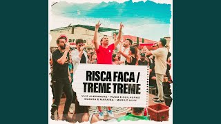 Risca Faca  Treme Treme Ao Vivo [upl. by Yretsym]