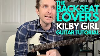 Kilby Girl by The Backseat Lovers Guitar Tutorial  Guitar Lessons with Stuart [upl. by Yeslaehc]