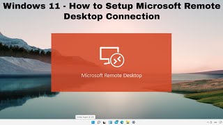 Windows 11  How to Setup Microsoft Remote Desktop Connection  Setup Microsoft Remote Desktop [upl. by Panchito]