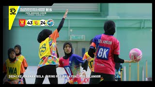 2024 🏀 U15 MSSM FINAL Q1  SELANGOR vs MELAKA  KEJOHANAN BOLA JARING MSSM 2024 [upl. by Ahsienak731]