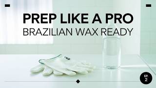 Brazilian Wax Prep Expert Tips for a Smooth Experience [upl. by Burhans748]