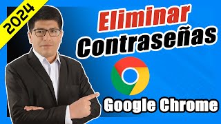 Cómo Eliminar Contraseñas Guardadas en Google Chrome PASO A PASO  2024 [upl. by Nois604]