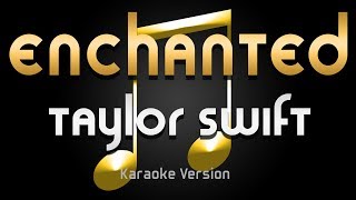 Taylor Swift  Enchanted Karaoke ♪ [upl. by Heady698]