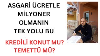 Asgari Ücretle Milyoner Olma Kredili Konut Mu Temettü Mü Daha Çok Kazandırır 10 Senede Milyoner Ol [upl. by Aleakcim137]