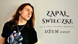 Michał Dawidko  Zapal świeczkę Dżem cover [upl. by Sabsay456]