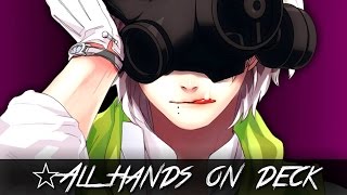 ✮Nightcore  All Hands On Deck Male version [upl. by Saffian]