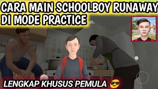 Cara Main Schoolboy Runaway Di Mode Practice  How To Play Schoolboy Runaway Game [upl. by Josias]