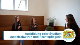 Studium oder Ausbildung  Rechtspflegerin und Justizfachwirtin im Interview  OLG Nürnberg [upl. by Egide]