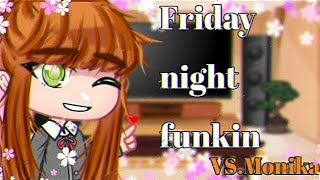 Friday​ night​ funkin​ React​ to​ VS​ Monika FULLWEEK GACHACLUB​FNFMOD​ [upl. by Collbaith688]