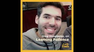 Greg Hoogkamp on Learning Patience [upl. by Annovy553]