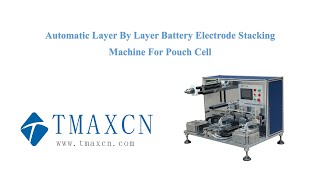 Automatic Layer By Layer Battery Electrode Stacking Machine For Pouch Cell [upl. by Keel]