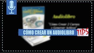 DESCUBRE cómo Crear un AUDIOLIBRO en Español 🕵y desde Cero [upl. by Aicsile]