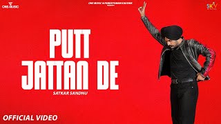 Putt Jattan De Official Video Satkar Sandhu  New Punjabi Songs 2024  Latest Punjabi Song 2024 [upl. by Carrillo473]