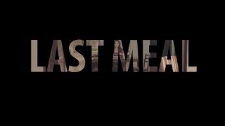 Last Meal  Short  Film amp Media Arts International Academy [upl. by Mendy]