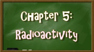 Chapter 5 Radioactivity  Concept Map [upl. by Canfield]